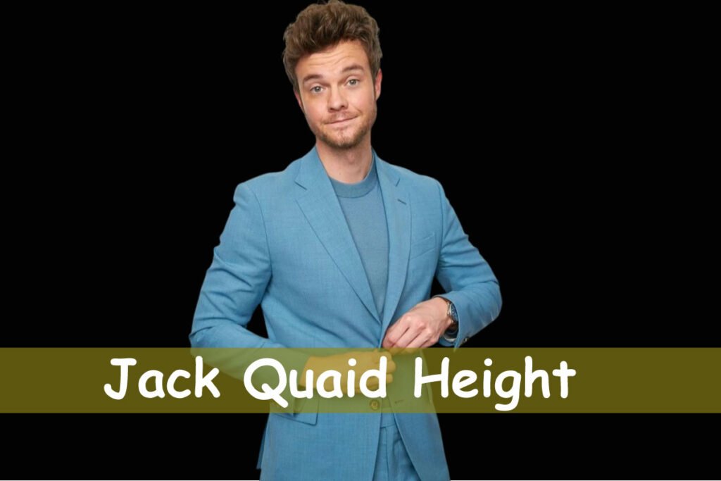 Jack Quaid Height